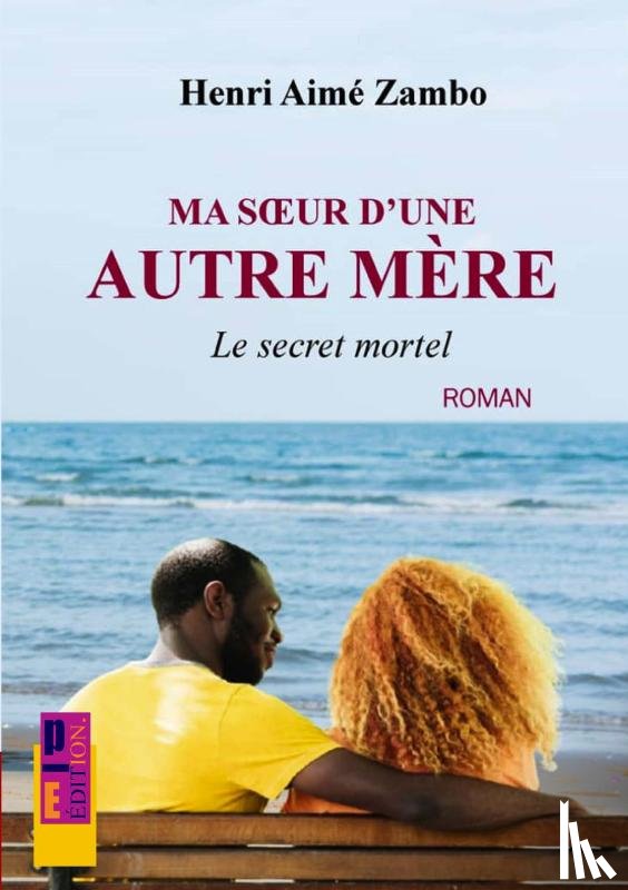 Zambo, Henri Aimé - Ma soeur d'une autre mère