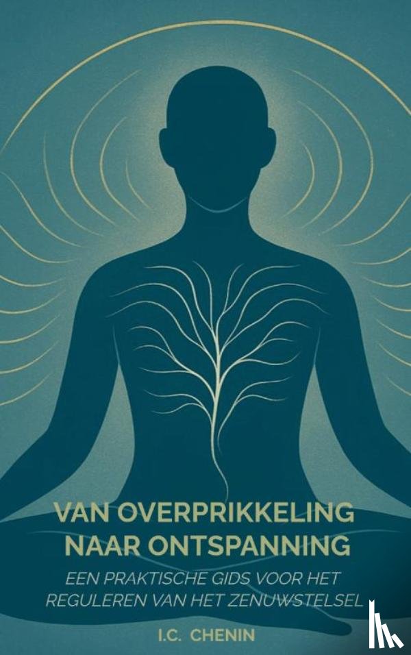 Chenin, I.C. - Van overprikkeling naar ontspanning