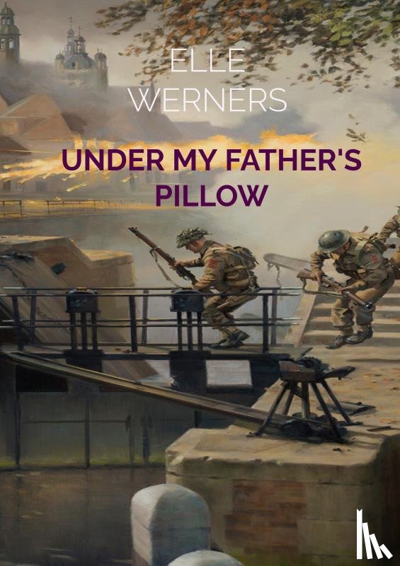 WERNERS, ELLE - UNDER MY FATHER'S PILLOW