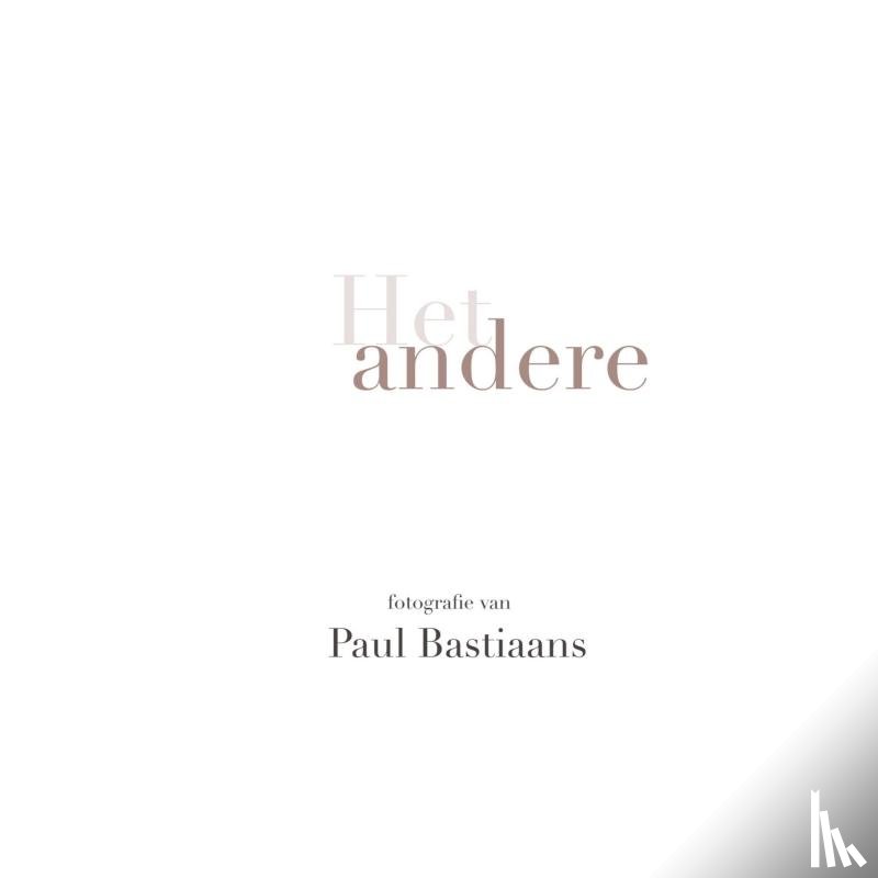 Bastiaans, Paul - Het andere