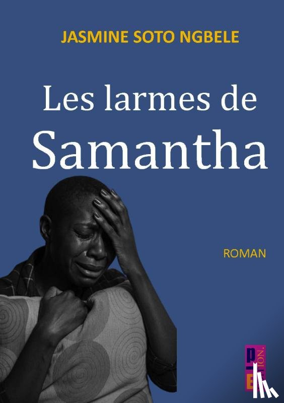 Soto Ngbele, Jasmine - Les larmes de Samantha