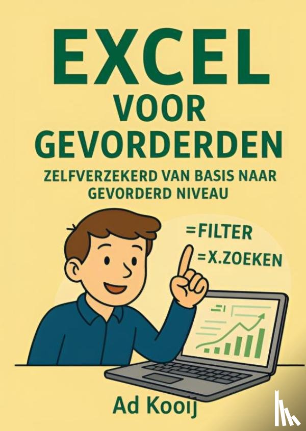 Kooij, Ad - Excel voor Gevorderden