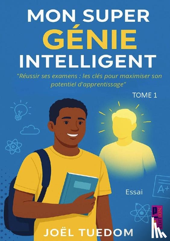 Tuedom, Joël - Mon super génie intelligent