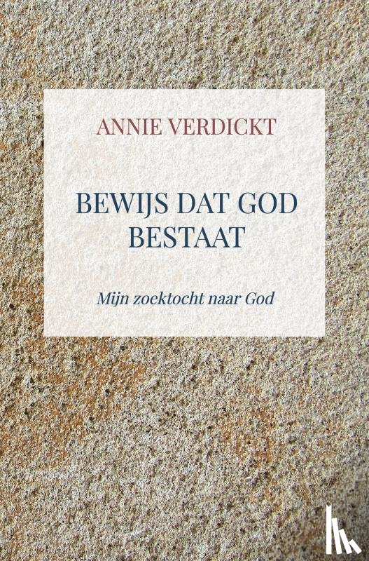 Verdickt, Annie - Bewijs dat God bestaat