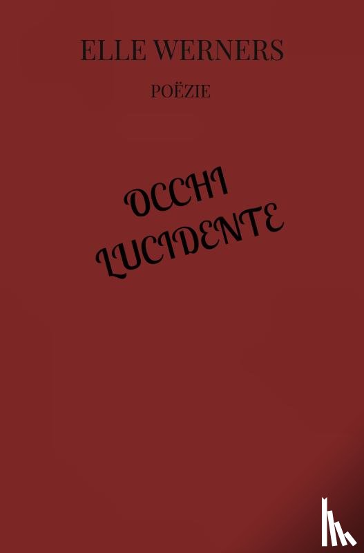 WERNERS, ELLE - OCCHI LUCIDENTE