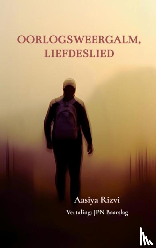 Rizvi, Aasiya - Oorlogsweergalm, Liefdeslied