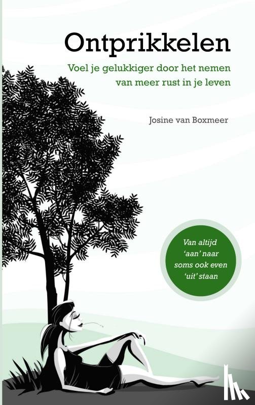 van Boxmeer, Josine - Ontprikkelen
