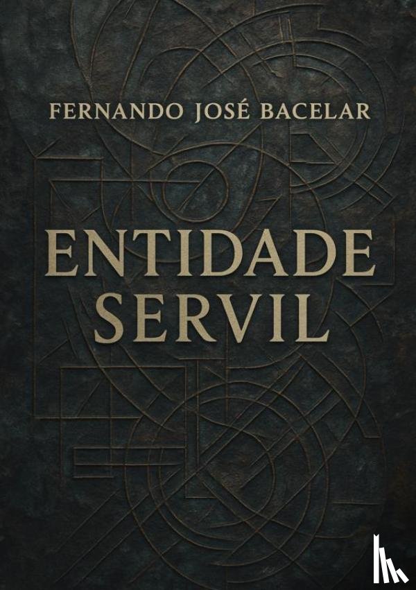 Bacelar, Fernando José - Entidade Servil