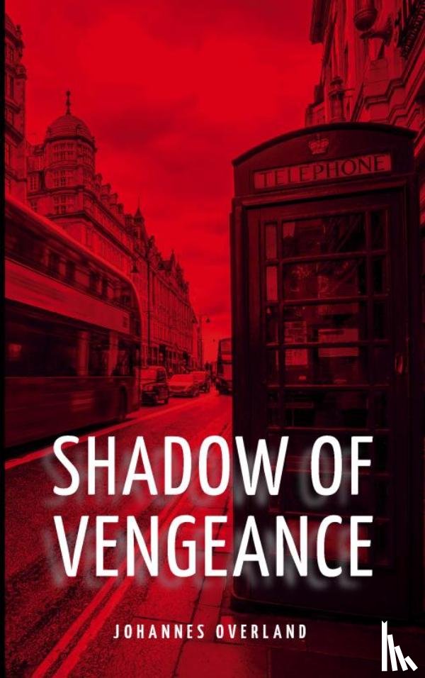 Overland, Johannes - The Shadow of Vengeance
