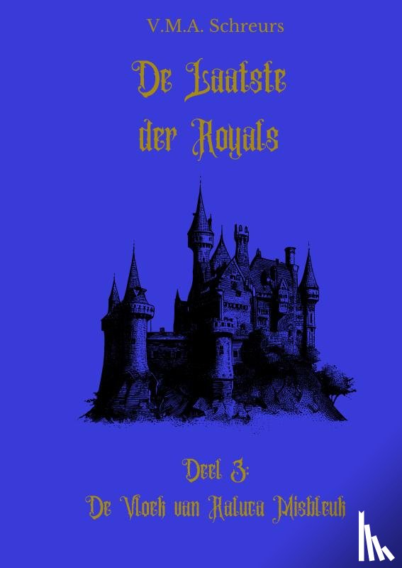 Schreurs, V.M.A. - De Laatste der Royals, deel 3