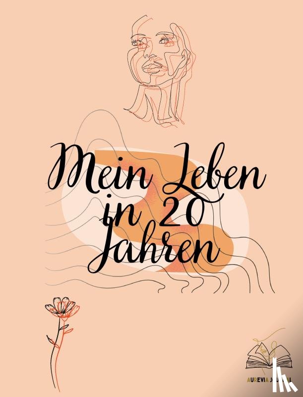 Klinges, Angelina - Mein Leben in 20 Jahren