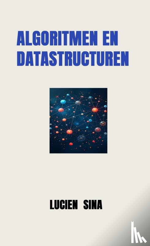 Sina, Lucien - Algoritmen en Datastructuren
