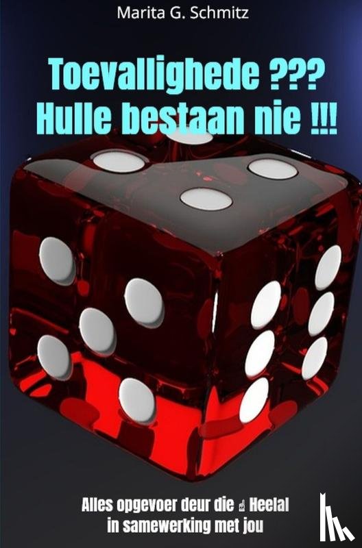 Schmitz, Marita G. - Toevallighede ??? Hulle bestaan nie !!!