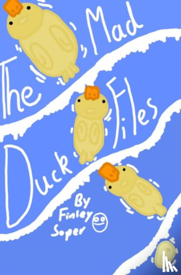 Soper, Finley - the mad duck files