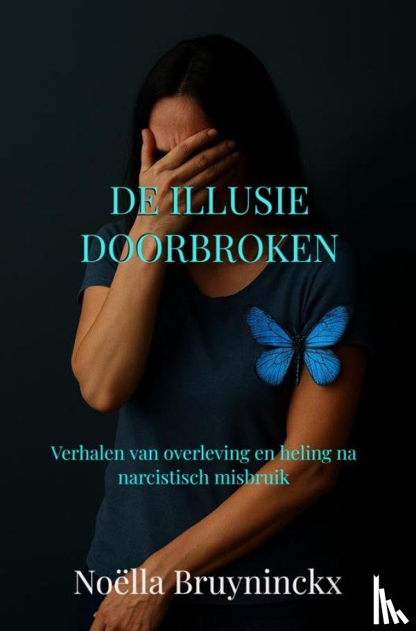 Bruyninckx, Noëlla - De illusie doorbroken