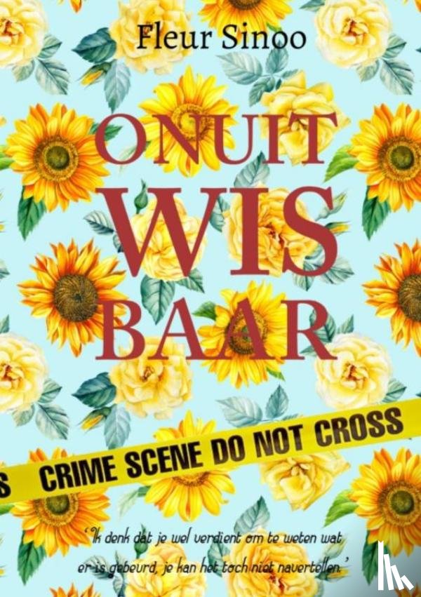 Sinoo, Fleur - Onuitwisbaar