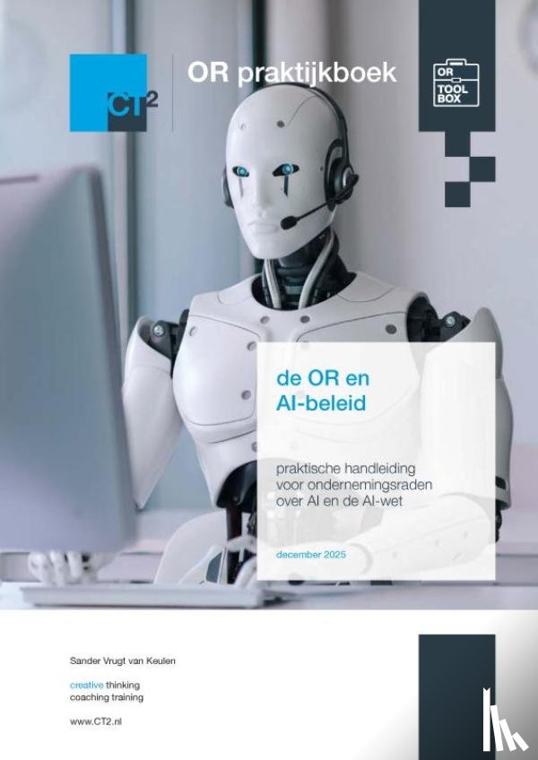 Vrugt van Keulen, Sander - OR praktijkboek: de OR en AI-beleid