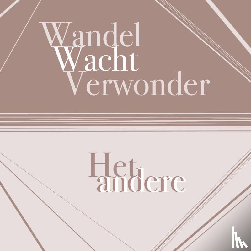 Bastiaans, Paul - Wandel Wacht Verwonder Het andere andere