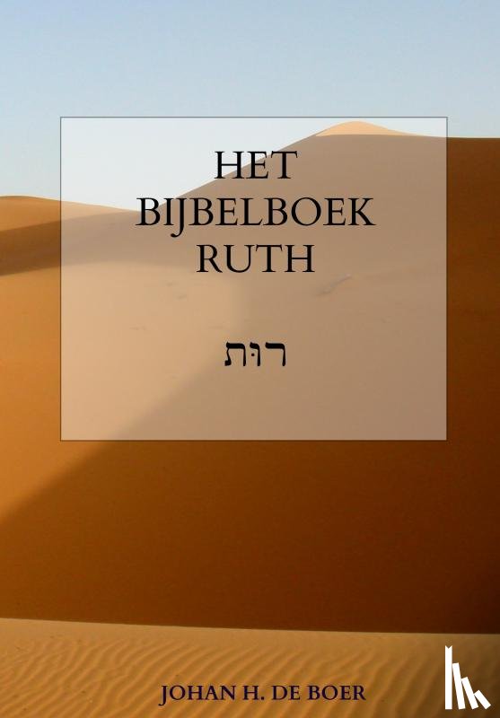 de Boer, Johan H. - Het Bijbelboek Ruth