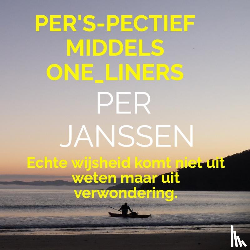 Janssen, Per - Per's-pectief middels oneliners