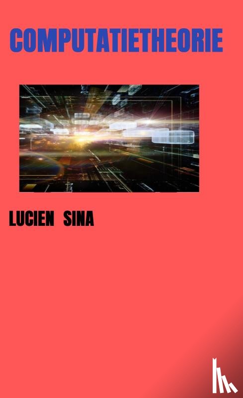 Sina, Lucien - Computatietheorie