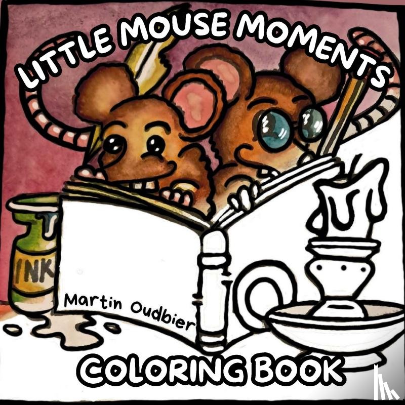 Oudbier, Martin - Little mouse moments coloring book