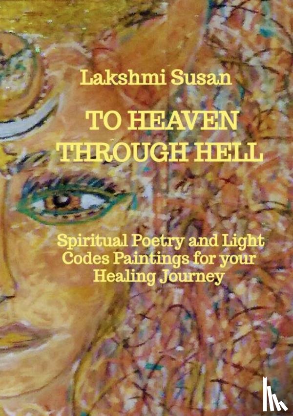 Susan, Lakshmi - To Heaven through Hell
