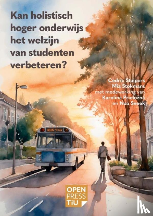 Stokmans, Cedric Stalpers, Mia - Kan holistisch hoger onderwijs het welzijn van studenten verbeteren?