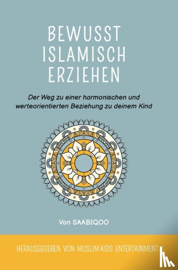 Oizaz, O. - Bewusst islamisch erziehen