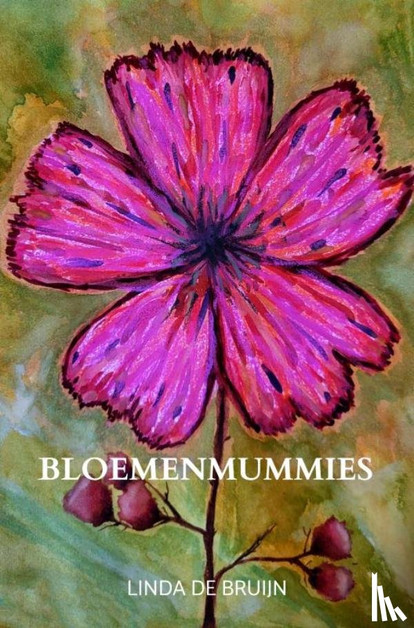 De Bruijn, Linda - Bloemenmummies