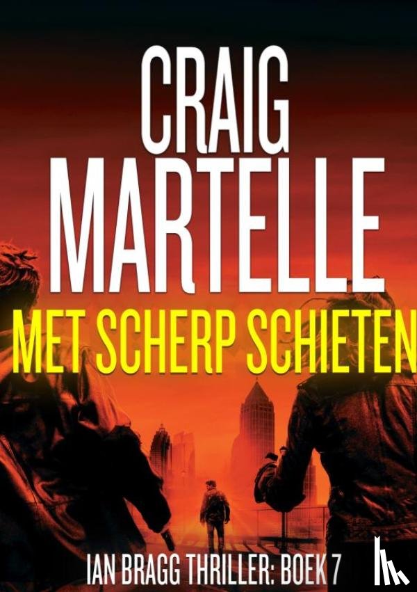 Martelle, Craig - Met scherp schieten