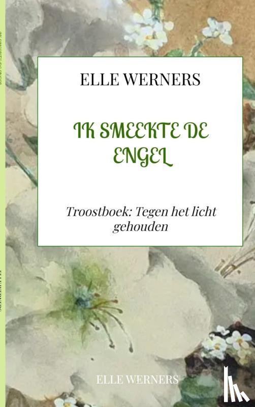 WERNERS, ELLE - IK SMEEKTE DE ENGEL