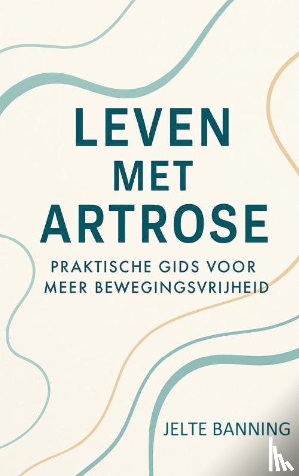 Banning, Jelte - LEVEN MET ARTROSE