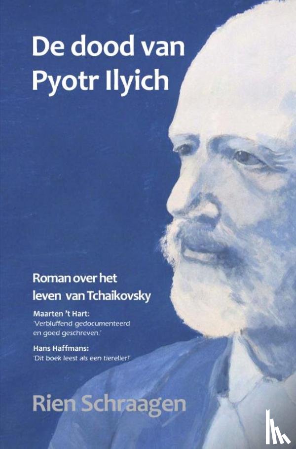 Schraagen, Rien - De dood van Pyotr Ilyich