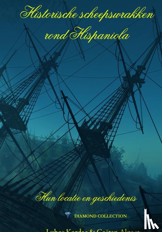 Algoet, Gaëtan - Historische scheepswrakken rond Hispaniola