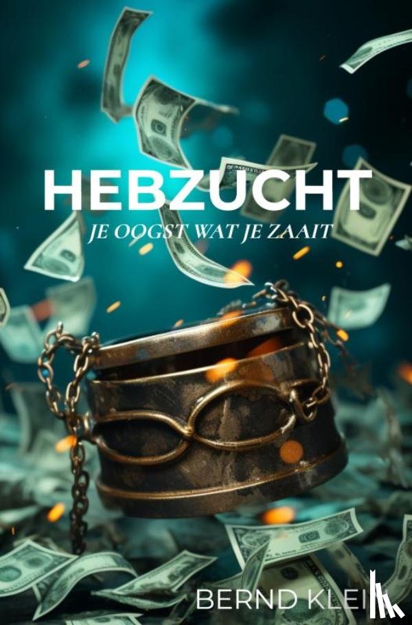 Klein, Bernd - Hebzucht