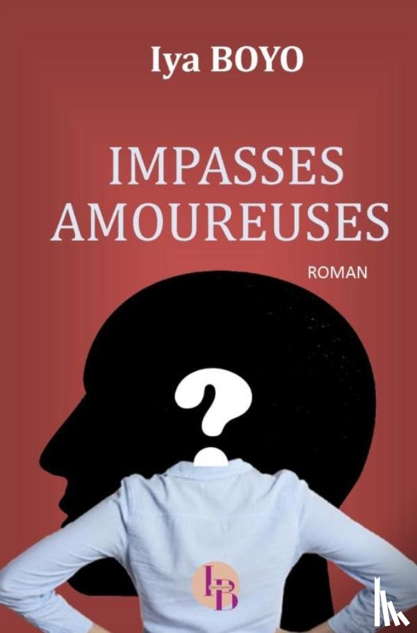 Boyo, Iya - Impasses amoureuses