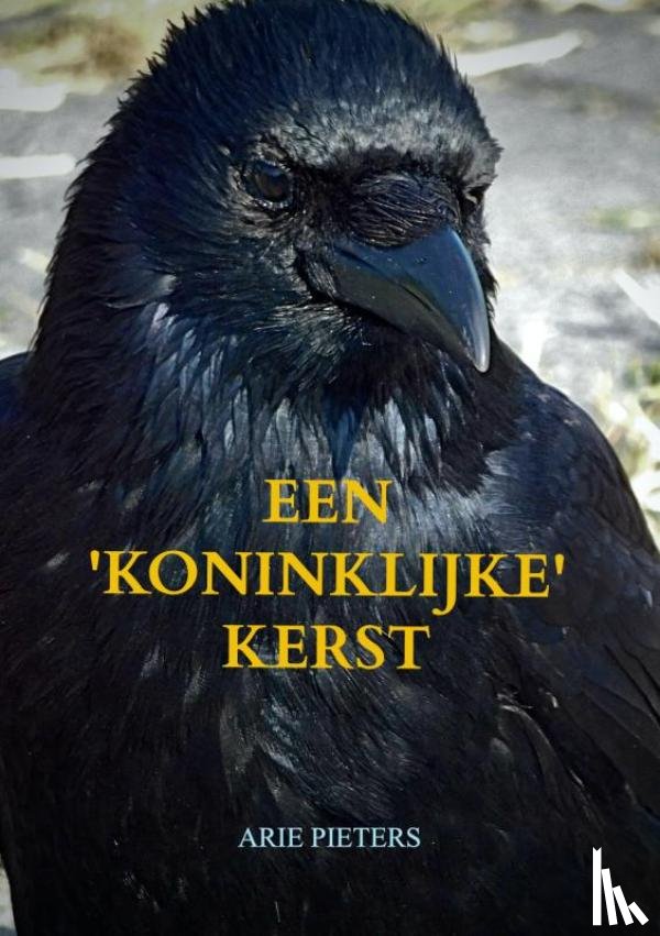 Pieters, Arie - Een 'koninklijke' Kerst