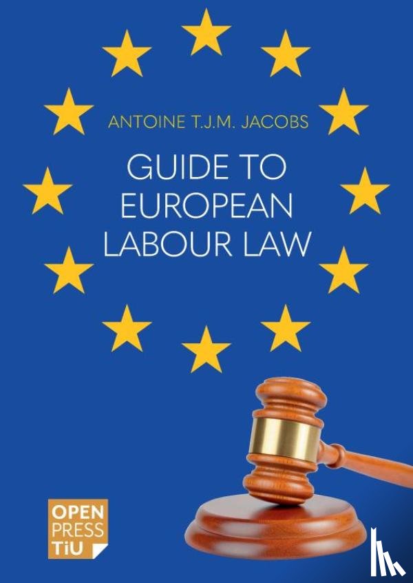 Jacobs, Antoine T.J.M. - Guide to European Labour Law