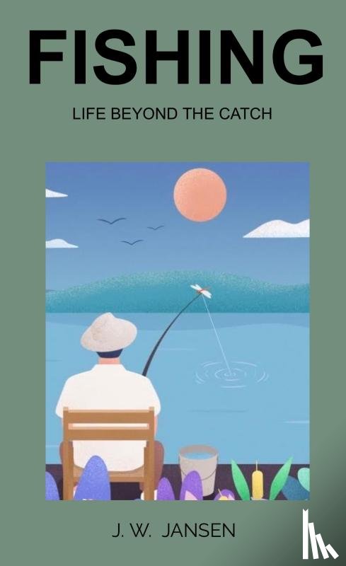 JANSEN, J. W. - Fishing