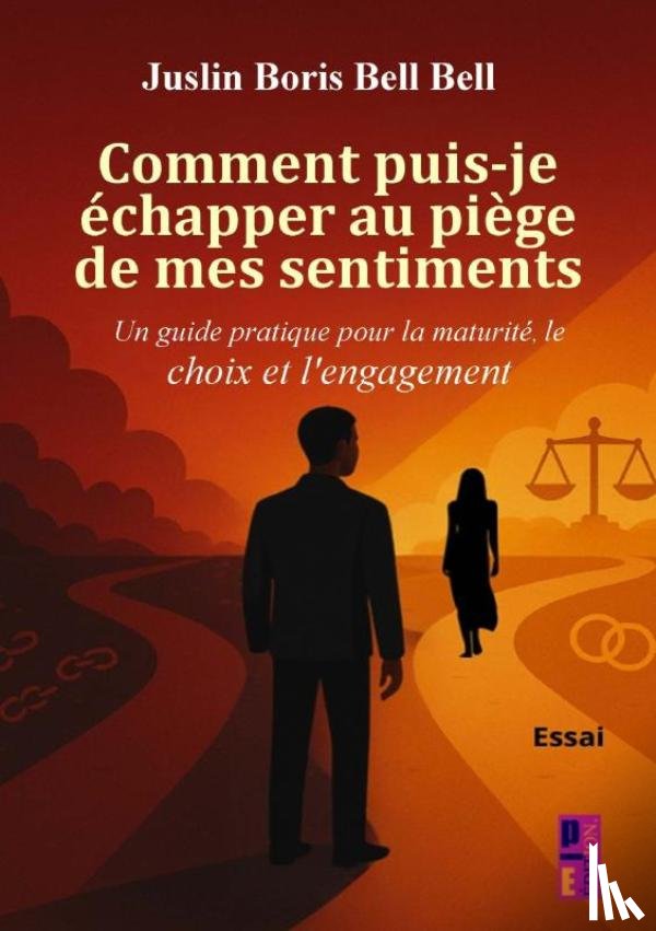BELL BELL, Juslin Boris - Comment puis-je échapper au piège de mes sentiments ?