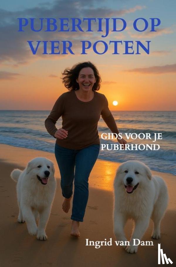 Van Dam, Ingrid - Pubertijd op Vier Poten