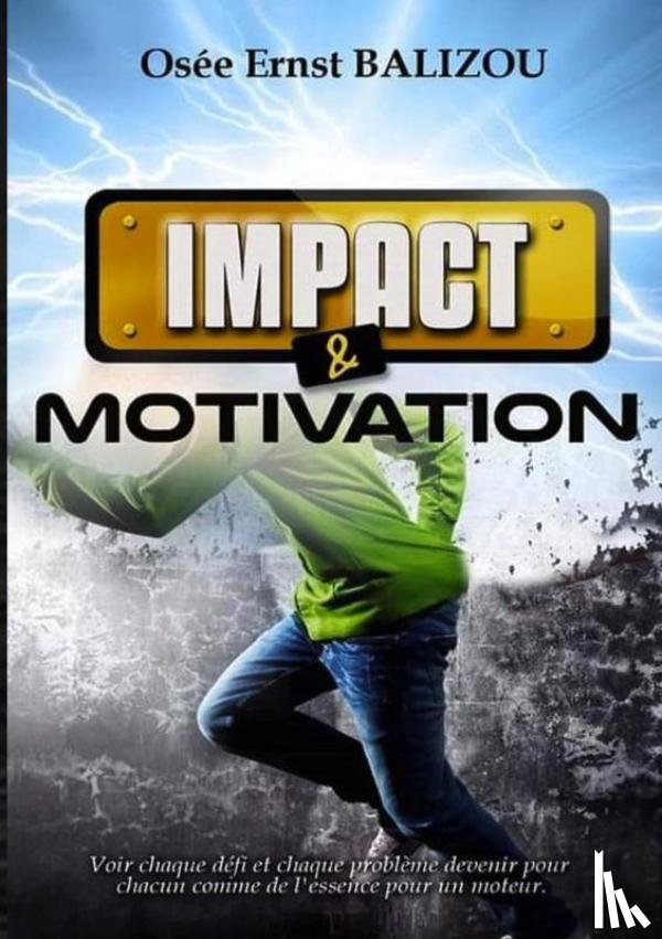 Balizou, Osée Ernst - Impact et Motivation