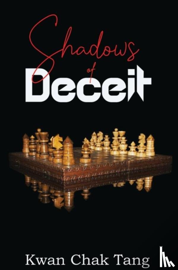 Tang, Kwan Chak - Shadows of Deceit