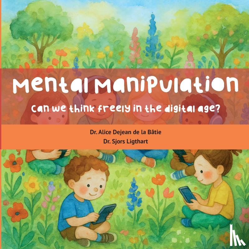 Dejean de la Bâtie, Alice - Mental manipulation