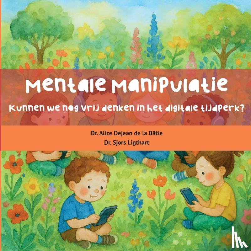 Dejean de la Bâtie, Alice - Mentale manipulatie