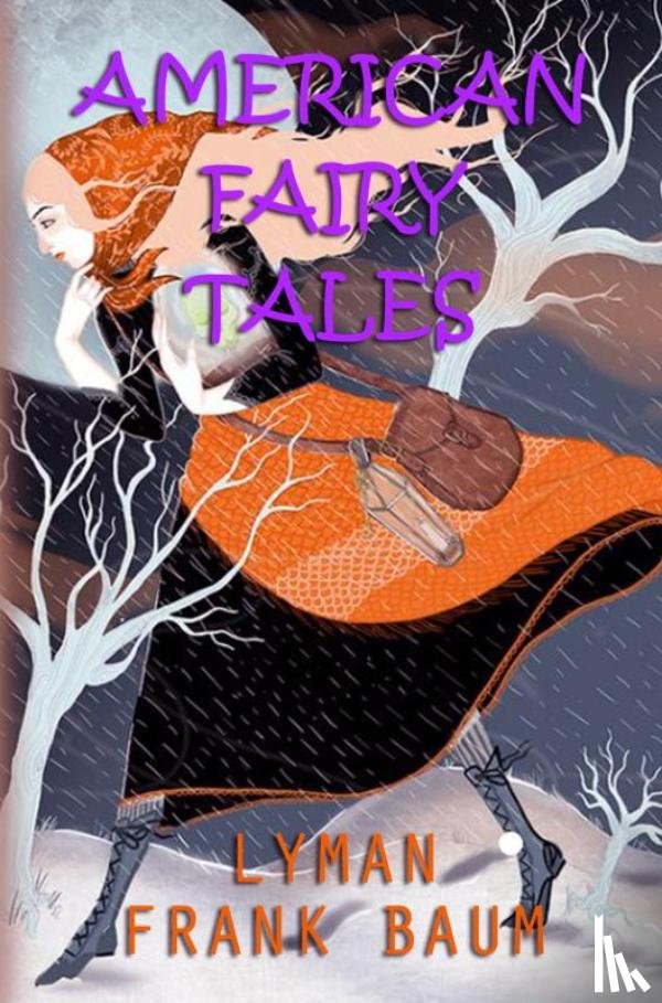 Baum, Lyman Frank - American Fairy Tales