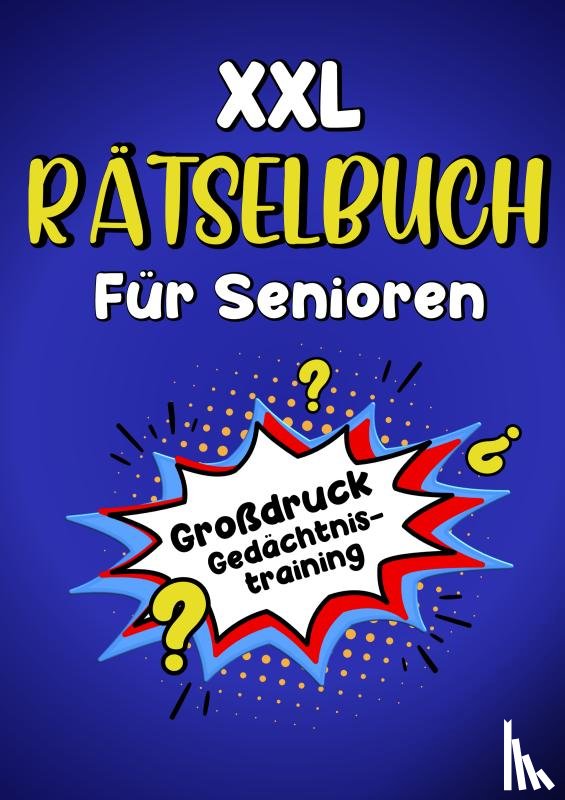 Verlag, Blaukirsch - XXL Rätselbuch für Senioren - Großdruck Gedächtnistraining
