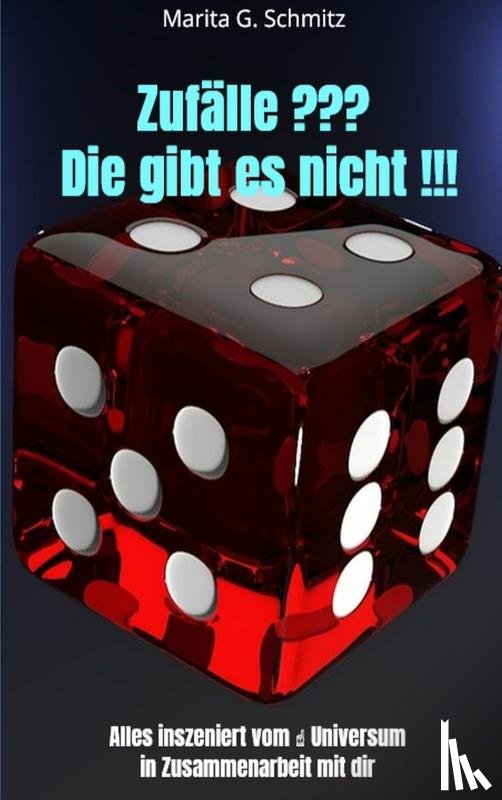 Schmitz, Marita G. - Zufälle ??? Die gibt es nicht !!!