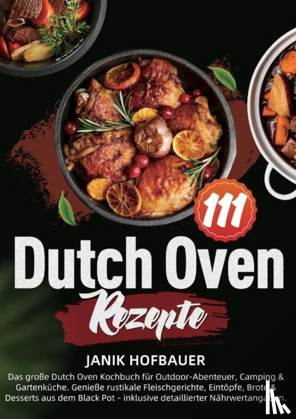 Hofbauer, Janik - 111 Dutch Oven Rezepte